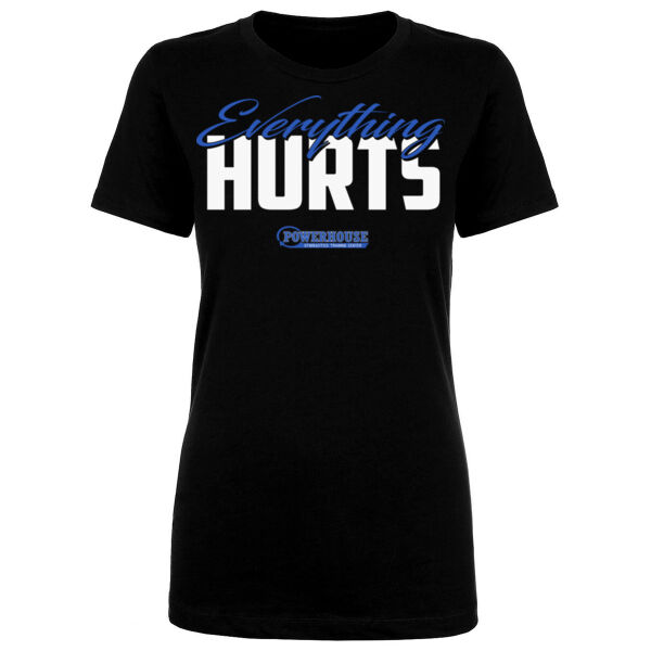 EVERYTHING HURTS - WOMEN'S FITTED T-SHIRT - $S2QDN9$ Thumbnail